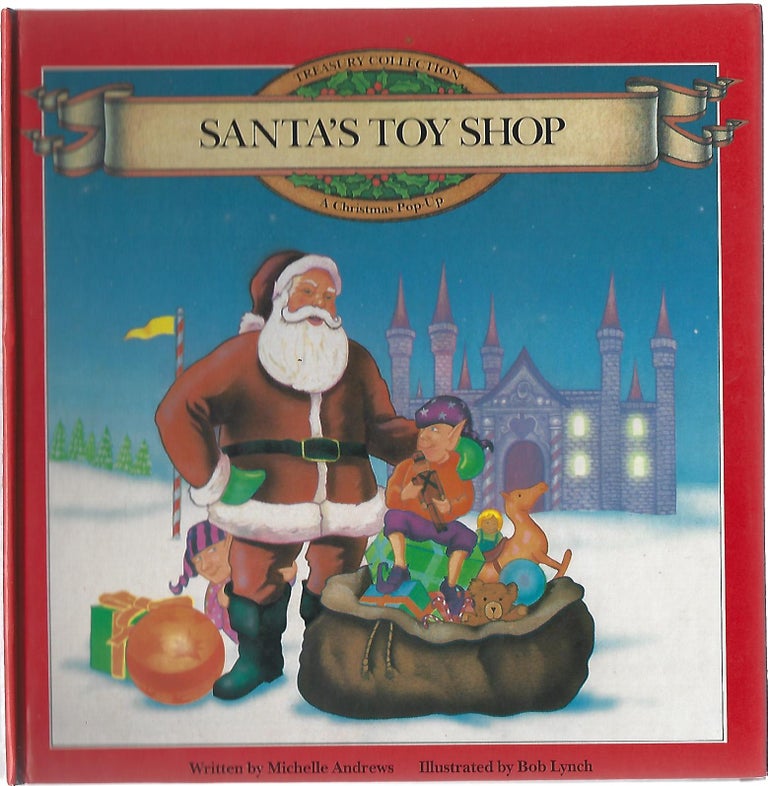 Item #100408 SANTA'S TOY SHOP (Treasury Collection. A Christmas Pop-up). Michelle Andrews.