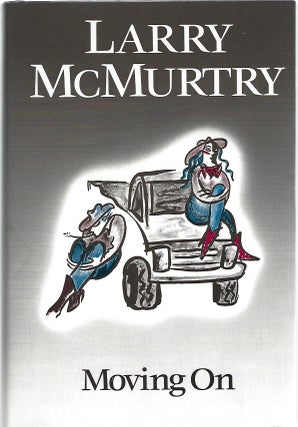 Item #100548 MOVING ON. Larry McMurtry