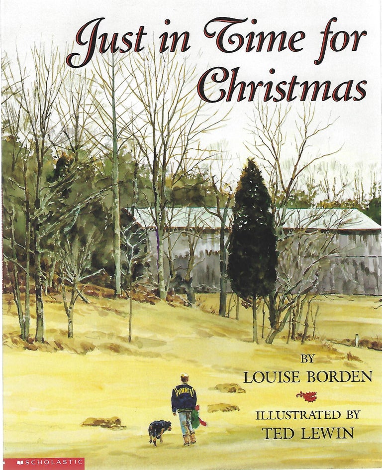 Item #100697 JUST IN TIME FOR CHRISTMAS. Louise Borden.
