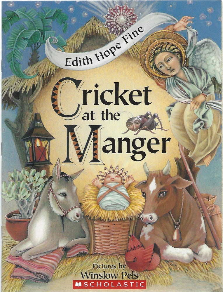 Item #100712 CRICKET AT THE MANGER. Edith Hope Fine.
