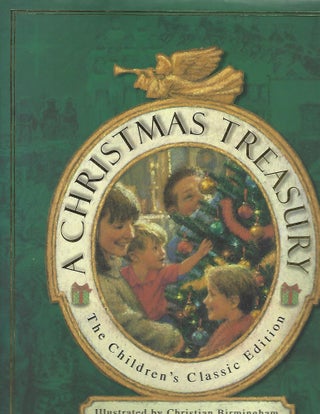 Item #100757 A CHRISTMAS TREASURY; THE CHILDREN'S CLASSIC EDITION