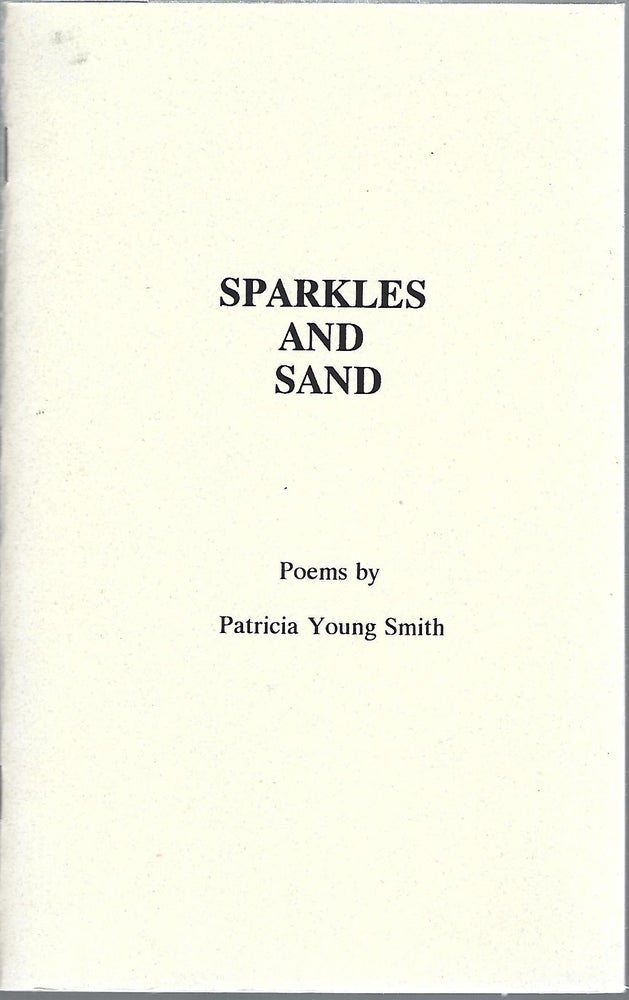 Item #100968 SPARKLES AND SAND. Patricia Young Smith.