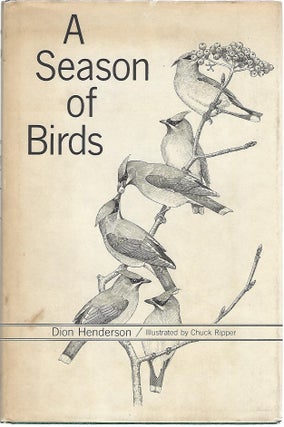 Item #101014 A SEASON OF BIRDS. Dion Henderson
