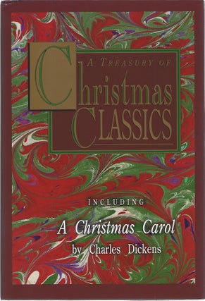 Item #101133 A TREASURY OF CHRISTMAS CLASSICS. Charles Dickens