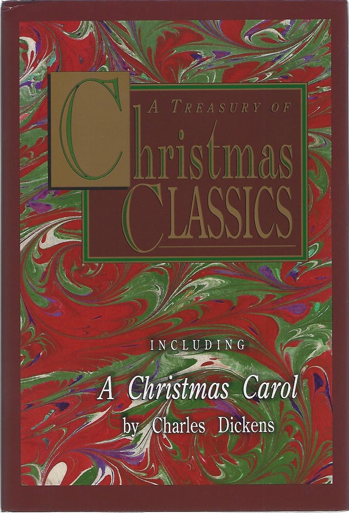 Item #101133 A TREASURY OF CHRISTMAS CLASSICS. Charles Dickens.