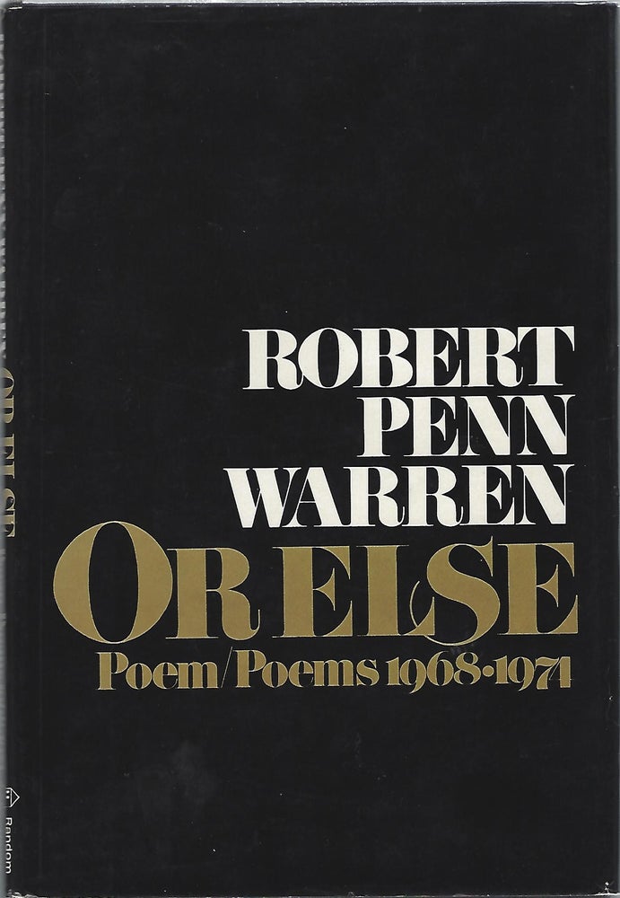 Item #101137 OR ELSE: POEM/POEMS 1968-1974. Robert Penn Warren.