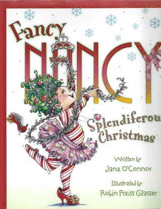 Item #101287 FANCY NANCY SPLENDIFEROUS CHRISTMAS. Jane O'Connor