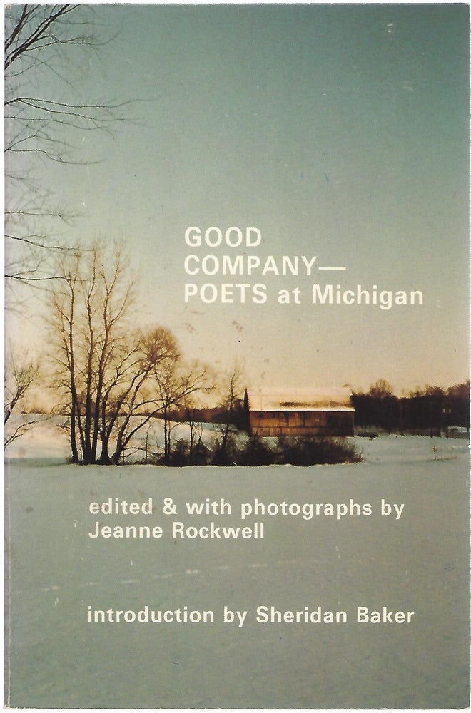 Item #101713 GOOD COMPANY--POETS AT MICHIGAN. Jeanne Rockwell, ed.