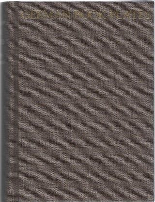Item #102066 GERMAN BOOK-PLATES; AN ILLUSTRATED HANDBOOK OF GERMAN & AUSTRIAN EXLIBRIS. Karl...