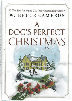 Item #102235 A DOG'S PERFECT CHRISTMAS. W. Bruce Cameron