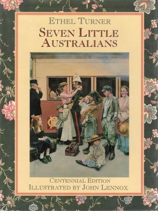 SEVEN LITTLE AUSTRALIANS. Ethel Turner.
