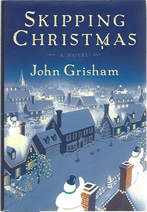 Item #102540 SKIPPING CHRISTMAS. John Grisham