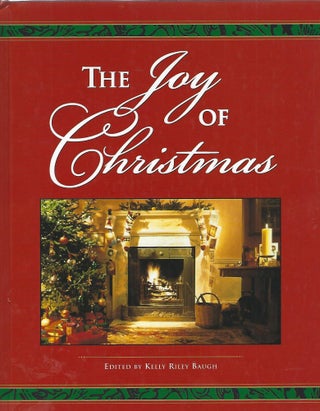 Item #102650 THE JOY OF CHRISTMAS. Kelly Riley Baugh