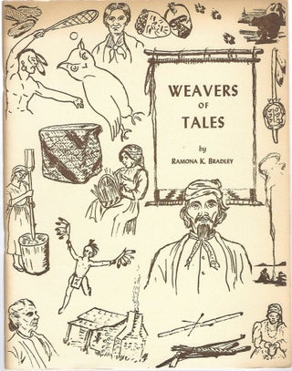 Item #102653 WEAVERS OF TALES; A COLLECTION OF CHEROKEE LEGENDS RE-WRITTEN IN THE INDIAN STYLE....