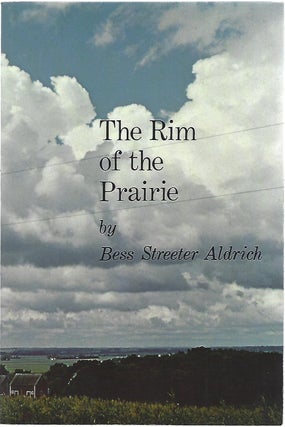 Item #103324 THE RIM OF THE PRAIRIE. Bess Streeter Aldrich