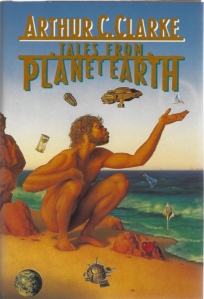 Item #103335 TALES FROM PLANET EARTH. Arthur C. Clarke.