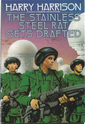 Item #103344 THE STAINLESS STEEL RAT GETS DRAFTED. Harry Harrison