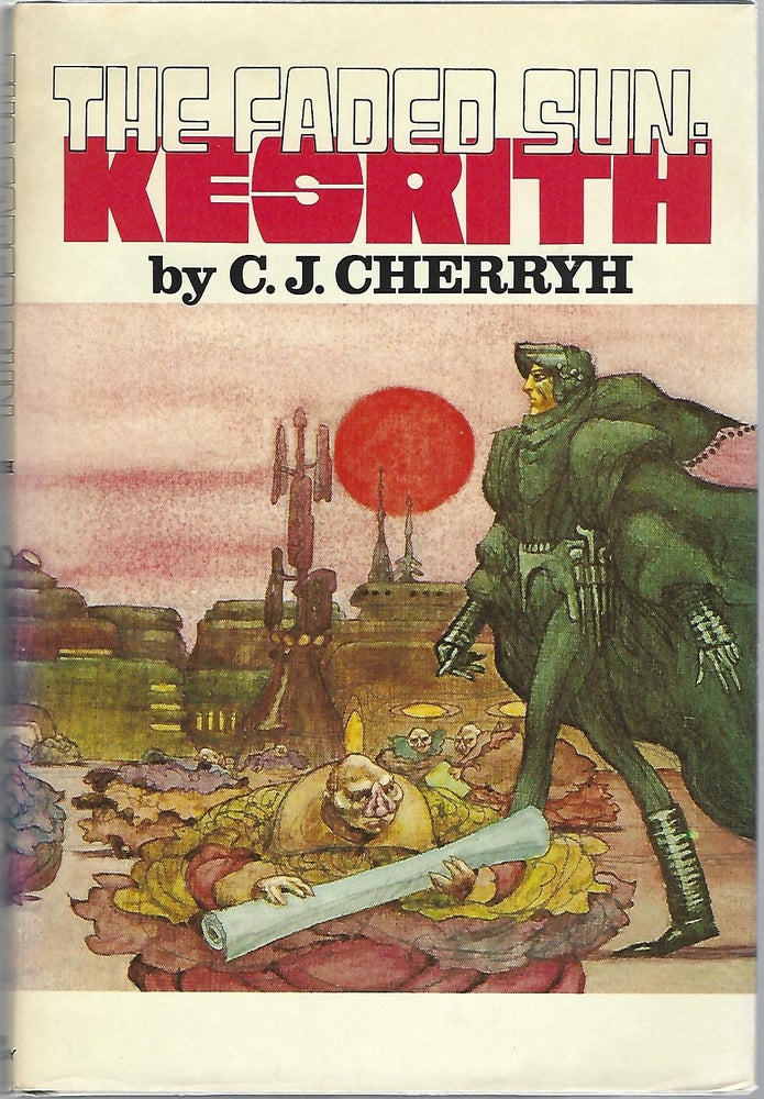 Item #103408 THE FADED SUN: KESRITH. C. J. Cherryh.