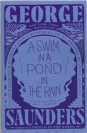 Item #103482 A SWIM IN A POND IN THE RAIN. George Saunders
