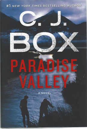 Item #103501 PARADISE VALLEY. C. J. Box