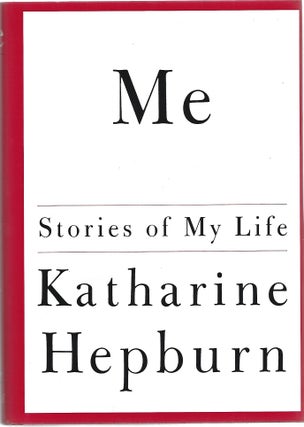 Item #103559 ME; STORIES OF MY LIFE. Katharine Hepburn