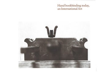 Item #103658 HAND BOOKBINDING TODAY, AN INTERNATIONAL ART. Dorothy Bevis