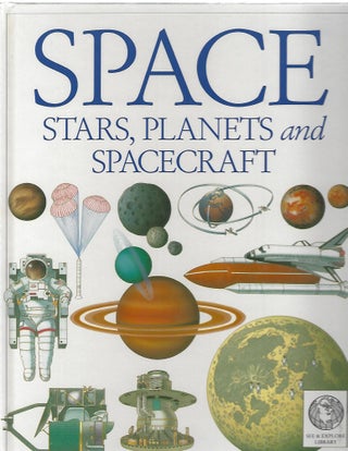 Item #103682 SPACE: STARS, PLANETS AND SPACECRAFT. Sue Becklake