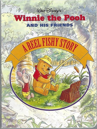 Item #103684 A REEL FISHY STORY (Winnie the Pooh and His Friends). Disney