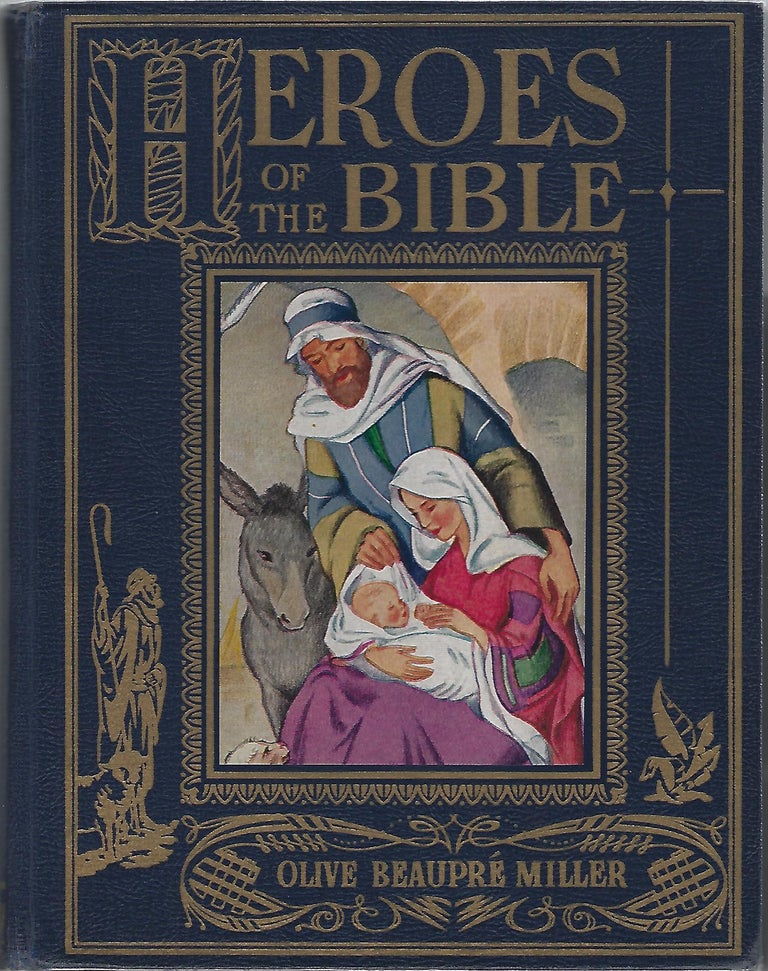 Item #103716 HEROES OF THE BIBLE. Olive Beaupre Miller.
