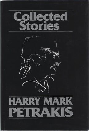 Item #103720 COLLECTED STORIES. Harry Mark Petrakis