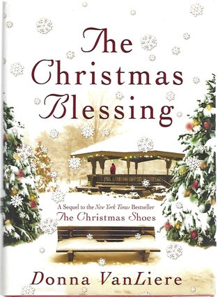 Item #103772 THE CHRISTMAS BLESSING. Donna VanLiere