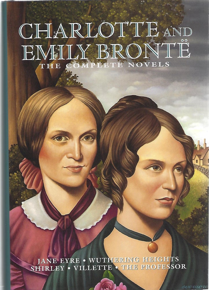 Item #103783 THE COMPLETE NOVELS. Charlotte and Emily Bronte.