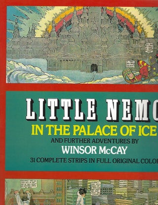 Item #103792 LITTLE NEMO IN THE PALACE OF ICE AND FURTHER ADVENTURES. Winsor McCay