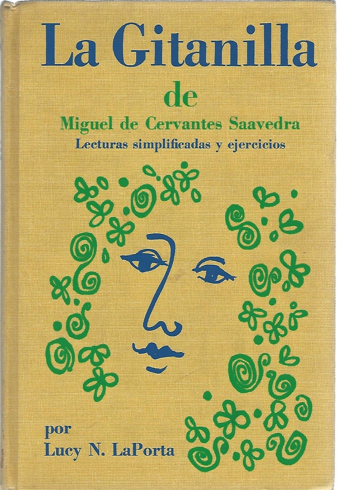 Item #103831 LA GITANILLA DE MIGUEL DE CERVANTES SAAVEDRA; LECTURAS SIMPLIFICADAS Y EJERCICIIOS. Lucy N. LaPorta.