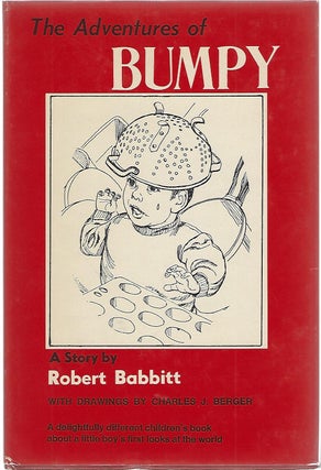 Item #103912 THE ADVENTURES OF BUMPY. Robert Babbitt