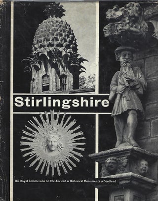 Item #103990 STIRLINGSHIRE; AN INVENTORY OF THE ANCIENT MONUMENTS 2 Volumes. Royal Commission on...