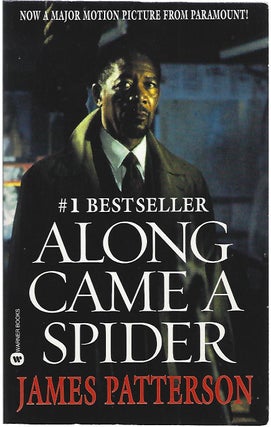 Item #104058 ALONG CAME A SPIDER. James Patterson