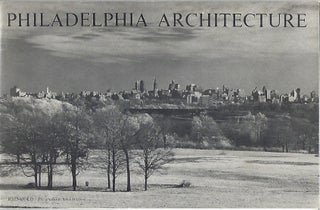 Item #104076 PHILADELPHIA ARCHITECTURE. American Institute of Architects/Philadelphia Chapter