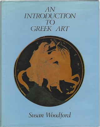 Item #104087 AN INTRODUCTION TO GREEK ART. Susan Woodford