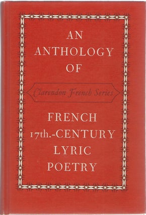 Item #104343 AN ANTHOLOGY OF FRENCH SEVENTEENTH-CENTURY LYRIC POETRY. Odette de Mourgues
