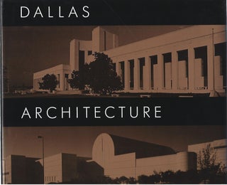 Item #104382 DALLAS ARCHITECTURE 1936-1986. David Dillon
