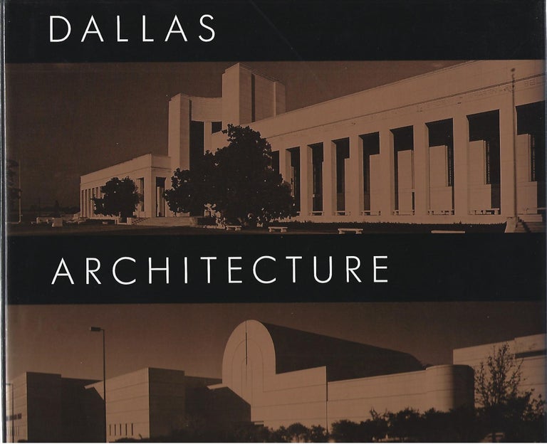 Item #104382 DALLAS ARCHITECTURE 1936-1986. David Dillon.