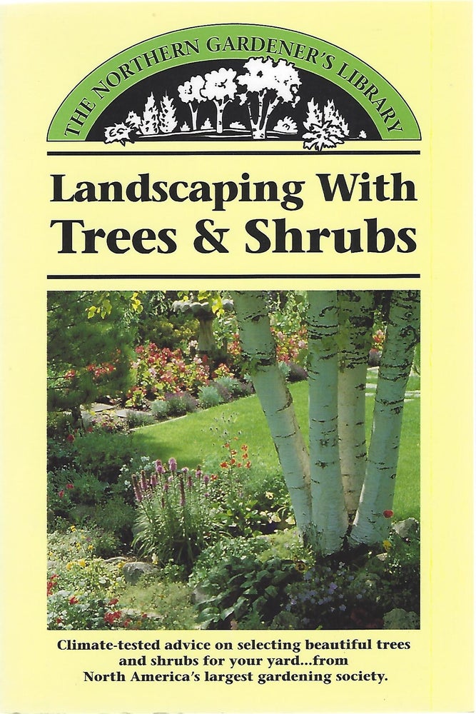 Item #104423 LANDSCAPING WITH TREES & SHRUBS (The Northern Gardener's Library). Gary Linden.