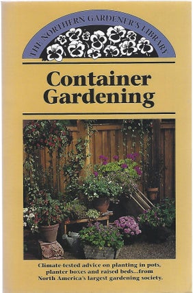 Item #104424 CONTAINER GARDENING (The Northern Gardener's Library
