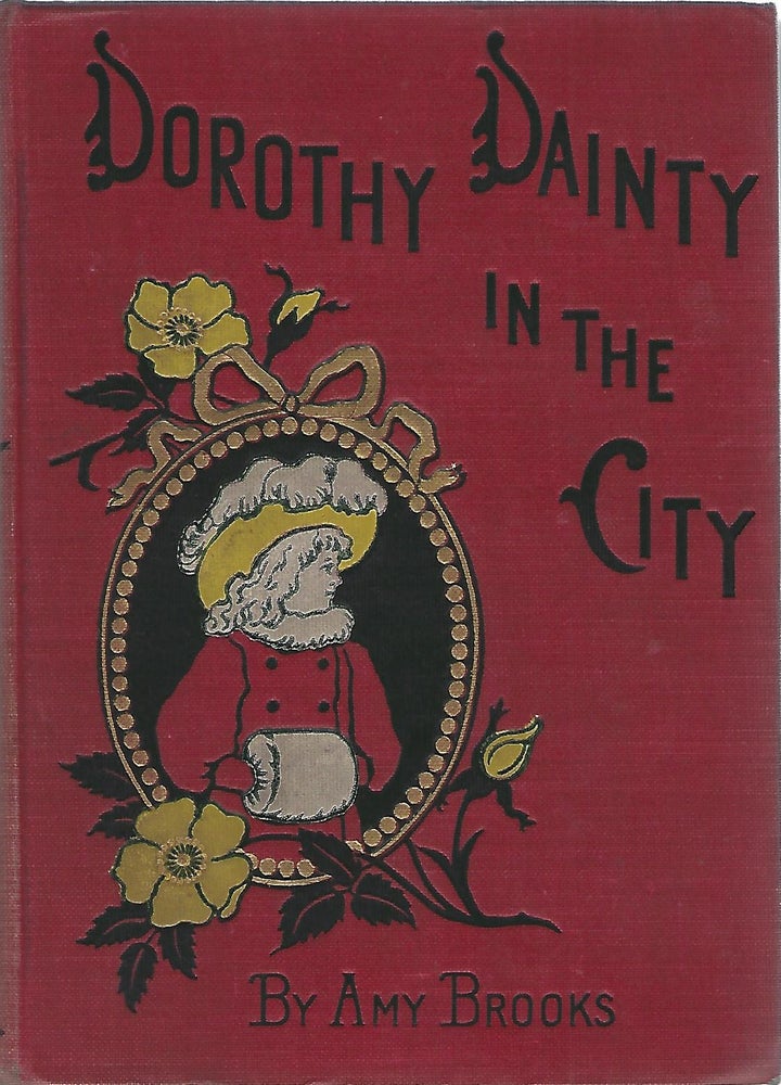 Item #104504 DOROTHY DAINTY IN THE CITY. Amy Brooks.