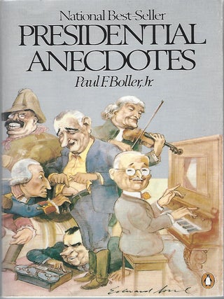 Item #104566 PRESIDENTIAL ANECDOTES. Paul F. Boller