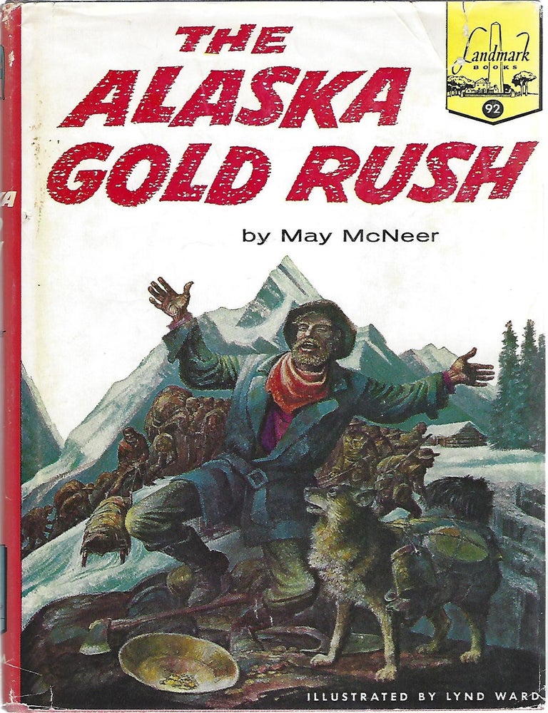 Item #104597 THE ALASKA GOLD RUSH. May McNeer.