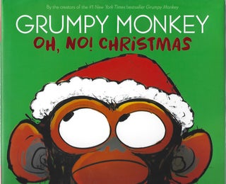 Item #104734 GRUMPY MONKEY OH, NO! CHRISTMAS. Suzanne Lang