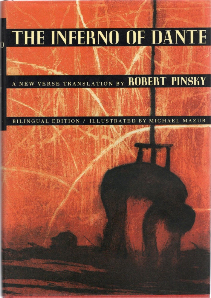 Item #104942 THE INFERNO OF DANTE; A NEW VERSE TRANSLATION. Robert Pinsky.