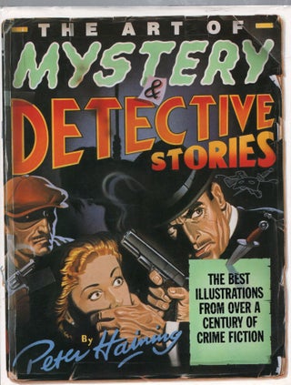 Item #105078 THE ART OF MYSTERY & DETECTIVE STORIES. Peter Haining